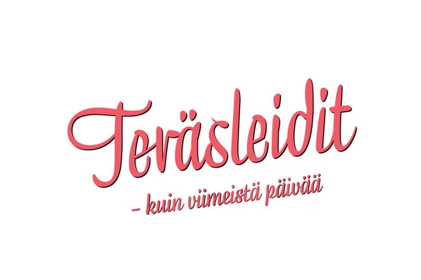 Teräsleidit – kuin viimeistä päivää