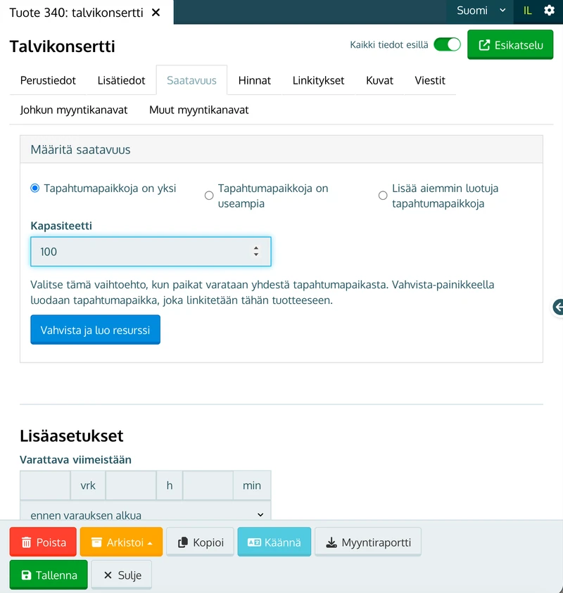 Määritä saatavuus: Tapahtumapaikkoja on yksi -valinta ja Kapasiteetti-kenttä
