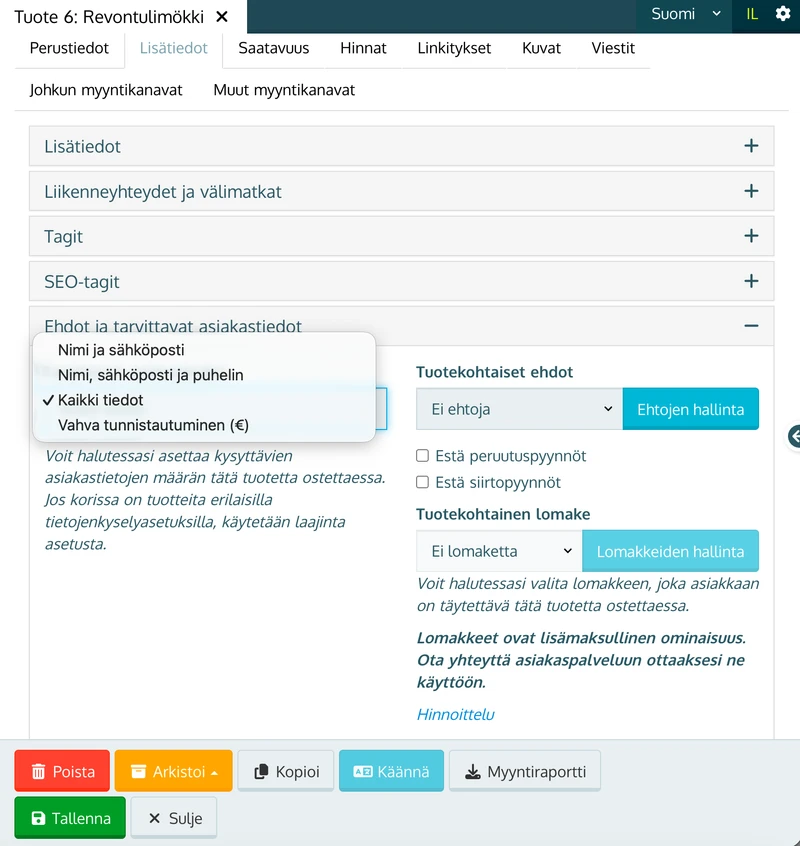 Tarvittavat asiakastiedot -valikko avattuna Lisätiedot-välilehden Ehdot ja tarvittavat asiakastiedot -kohdassa