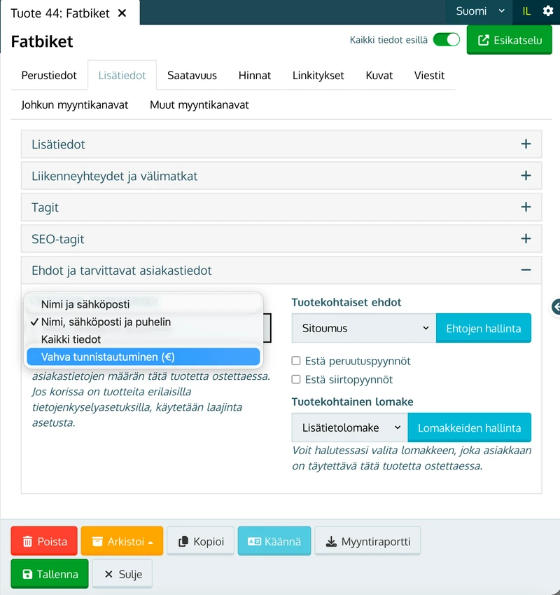 Vahva tunnistautuminen valittuna Tarvittavat asiakastiedot -valikossa