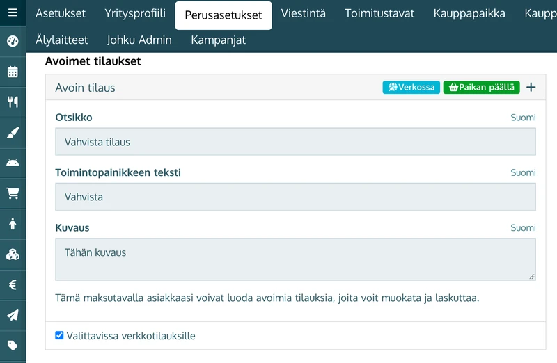 Avoin tilaus -kohta Maksaminen-sivulla: Otsikko, Toimintopainikkeen teksti, Kuvaus ja Valittavissa verkkotilauksille