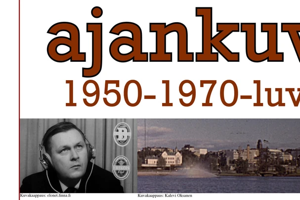LAHTI-FILMIT: AJANKUVAA 1950-1970 -LUVUILTA